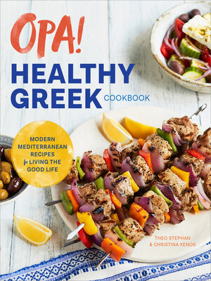 cover image of Opa! the Healthy Greek Cookbook